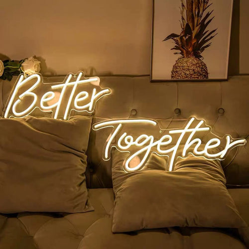 Better Together Neon Sign
